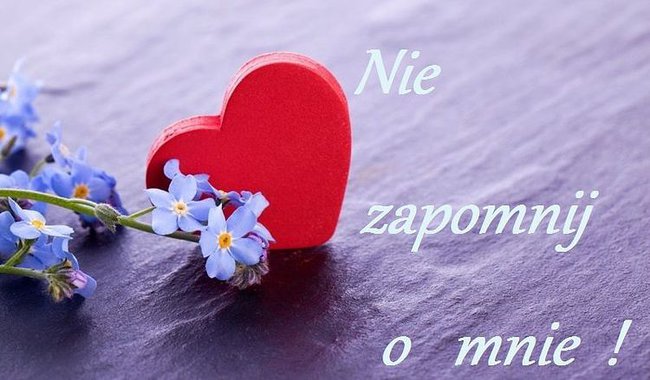 NIE ZAPOMNIJ O MNIE
