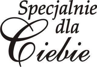 Dla Ciebie Kochanie