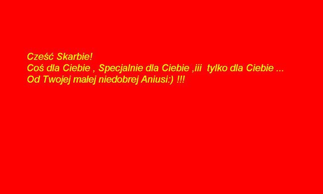 Serducho ... Dziękuje za Wspaniałe 28 miesięcy Razem:-)