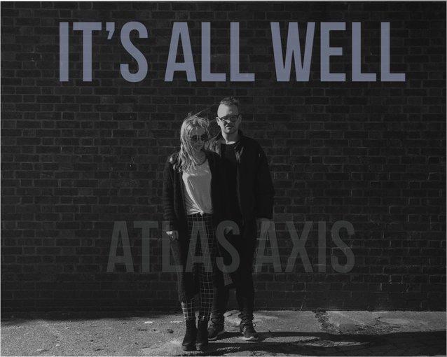 Atlas Axis - It's All Well