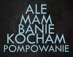 Przemek seta!!! dla ciebie pompuj maleńki :)