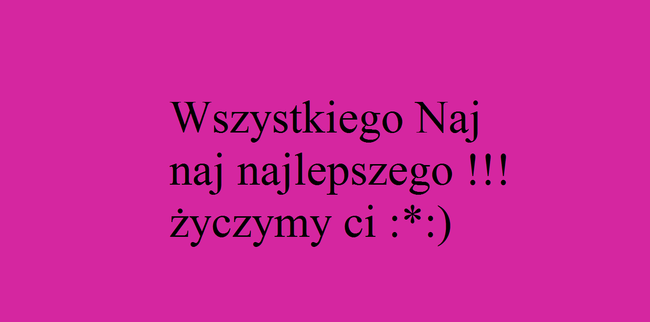 urodzinki czopezy !!! :*