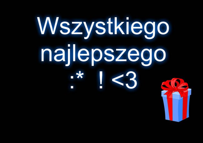 Wszystkiego Najlepszego !!