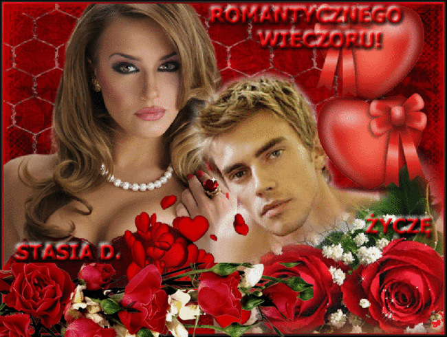 ROMANTYCZNEGO WIECZORU ŻYCZĘ   -STASIA D.