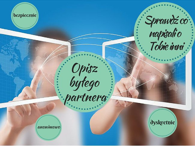 Sprawdź co piszą o tobie w necie, opisz byłego partnera na www.expartner.info