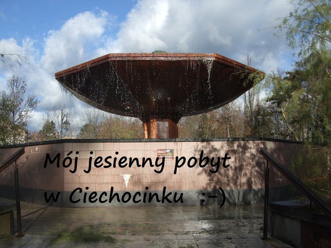 Ciechocinek jesienią widziany moim obiektywem...