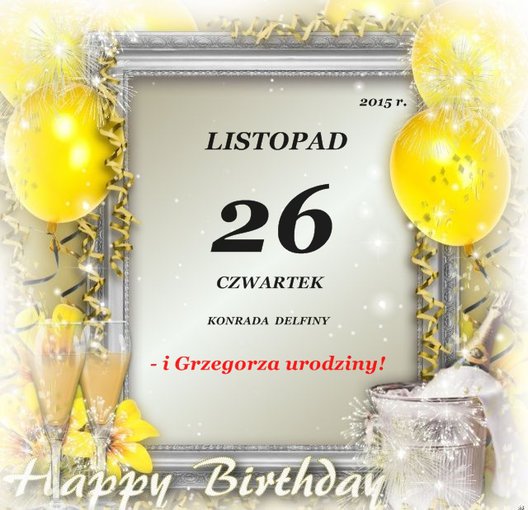 Urodziny Grzegorza.