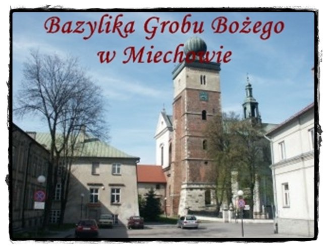 Bazylika Grobu Bożego w Miechowie