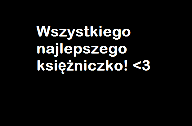Wszystkiego najlepszego ksieżniczko!