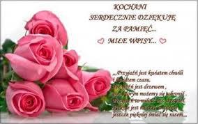 Dziękuję Wam Kochani za pamięć i piekne życzenia.