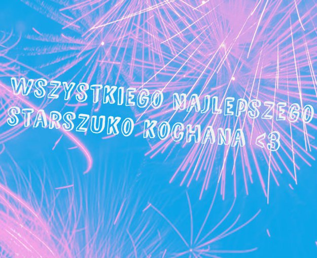 Wszystkiego najlepszego czubku :*