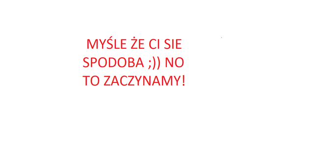 DLA CIEBIE MAMO;)