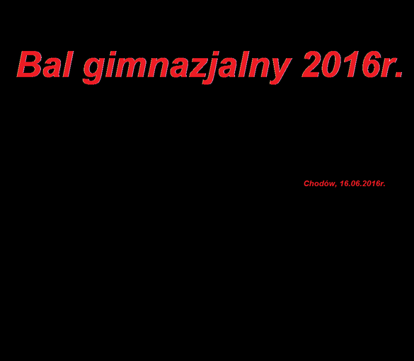 Bal gimnazjalny 2016 r.