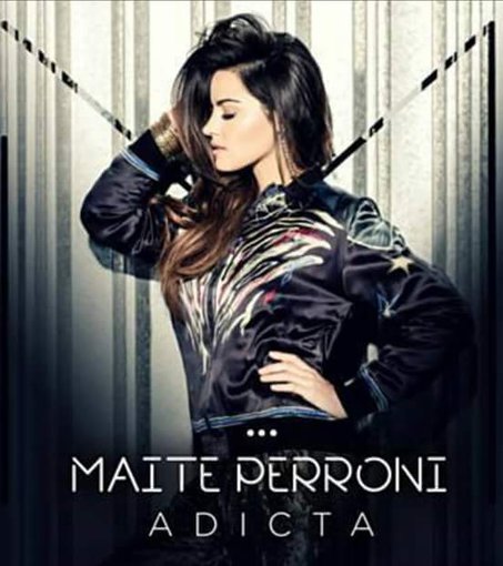 Maite Perroni- Adicta