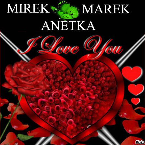 DLA   MOICH  TRZECH   WSPANIALYCH  :::MIREK ::MAREK ::ANETKA :::