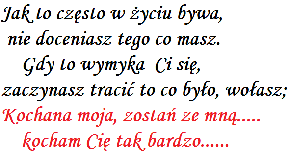 Kiedy cierpliwie dojdziesz do celu .. To wtedy powiesz dumnie .. Choć wiatr wiał w oczy .. Choć ciężko było .. Życie Jest Jednak Cudne ...