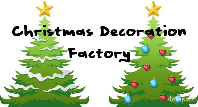 Christmas Decoration Factory