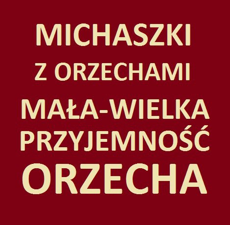 mICHASZKOWE pRZYJEMNOŚCI