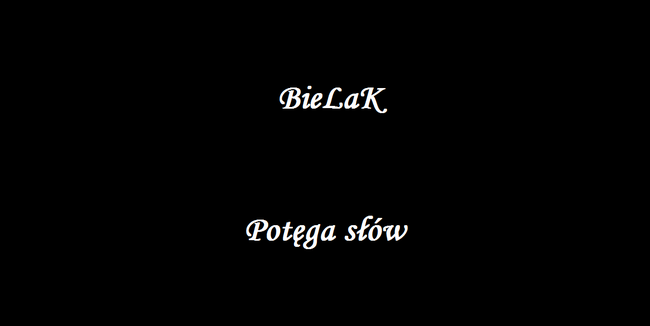 BieLaK - Potęga słów