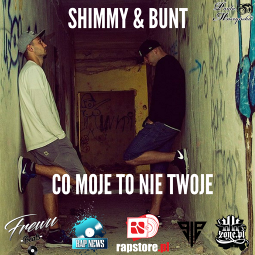 Shimmy&Bunt - Co moje to nie twoje ( prod.FrewuBeats )