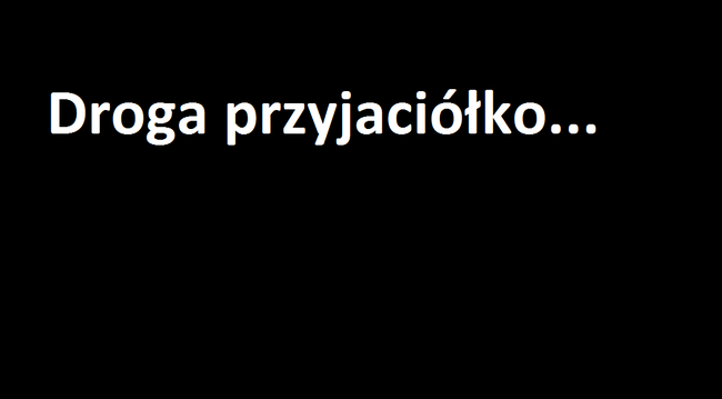 Smutna Wiadomość dla Przyjaciółki