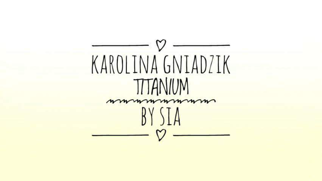 Titanium (by Sia)