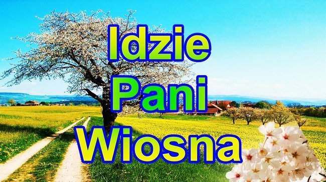 NADCHODZI WIOSNA