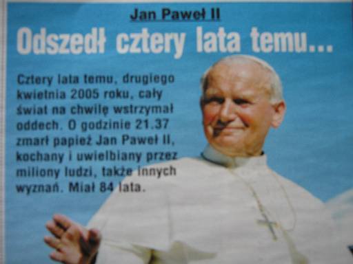 2 kwietnia 2011r 6. rocznica śmierci Jana Pawła II