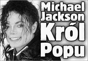 MICHAEL JACKSON-KRÓL POPU