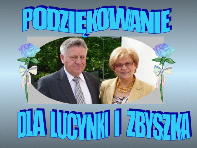 Dla Lucynki i Zbyszka